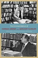 La correspondance de Hannah Arendt et Gershom Scholem - The Correspondence of Hannah Arendt and Gershom Scholem