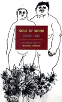 L'âme du bois : Et autres histoires - Soul of Wood: And Other Stories