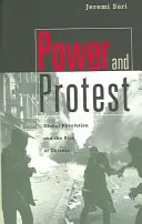 Pouvoir et protestation : La révolution mondiale et l'avènement de la détente (révisé) - Power and Protest: Global Revolution and the Rise of Detente (Revised)