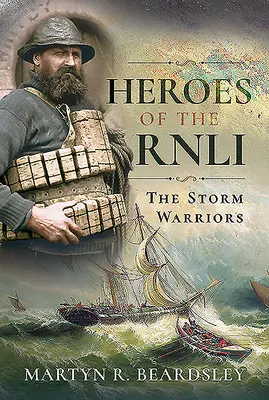 Héros de la Rnli : Les Guerriers de la Tempête - Heroes of the Rnli: The Storm Warriors