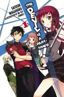 Le diable est un retardataire, Vol. 1 (Light Novel) - The Devil Is a Part-Timer!, Vol. 1 (Light Novel)