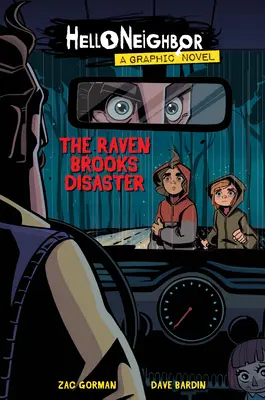 Le désastre de Raven Brooks (Hello Neighbor : Graphic Novel #2), 2 - The Raven Brooks Disaster (Hello Neighbor: Graphic Novel #2), 2