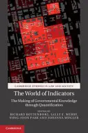 Le monde des indicateurs : L'élaboration du savoir gouvernemental par la quantification - The World of Indicators: The Making of Governmental Knowledge Through Quantification