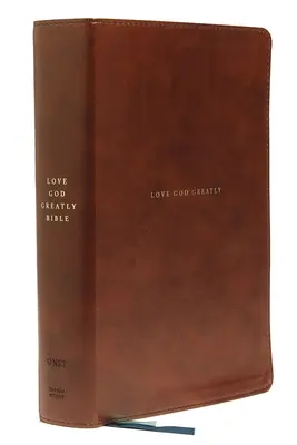 Net, Love God Greatly Bible, Leathersoft, Brown, Comfort Print : Bible Sainte - Net, Love God Greatly Bible, Leathersoft, Brown, Comfort Print: Holy Bible