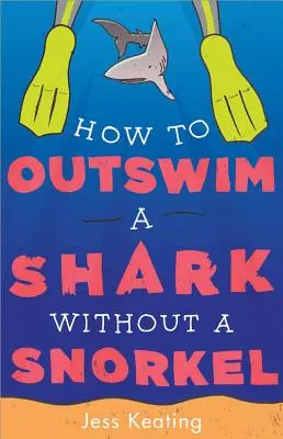 Comment nager plus vite qu'un requin sans tuba ? - How to Outswim a Shark Without a Snorkel