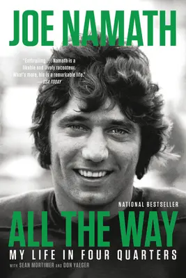 All the Way : Ma vie en quatre quarts - All the Way: My Life in Four Quarters