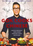 Gok cuisine chinois - Gok Cooks Chinese