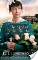 La servante de Fairbourne Hall - The Maid of Fairbourne Hall