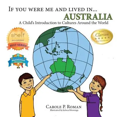 Si tu étais moi et que tu vivais en... Australie : Une introduction aux cultures du monde pour les enfants - If You Were Me and Lived in... Australia: A Child's Introduction to Cultures Around the World