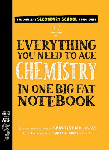 Tout ce qu'il faut pour réussir en chimie dans un gros cahier de notes - Everything You Need to Ace Chemistry in One Big Fat Notebook