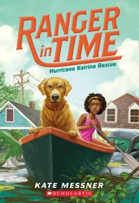 Sauvetage de l'ouragan Katrina (Ranger in Time #8), 8 - Hurricane Katrina Rescue (Ranger in Time #8), 8