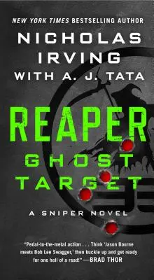 Faucheur : Ghost Target : Un roman de sniper - Reaper: Ghost Target: A Sniper Novel