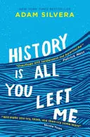 L'histoire est tout ce que tu m'as laissé - Le succès très apprécié de l'auteur du best-seller numéro 1 THEY BOTH DIE AT THE END (Ils meurent tous les deux à la fin) ! - History Is All You Left Me - The much-loved hit from the author of No.1 bestselling blockbuster THEY BOTH DIE AT THE END!