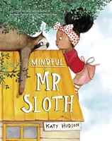 M. Paresseux attentif - Mindful Mr Sloth