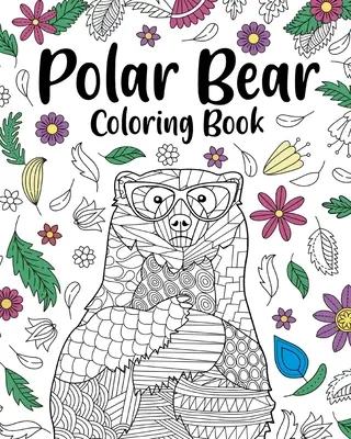 Livre à colorier de l'ours polaire - Polar Bear Coloring Book