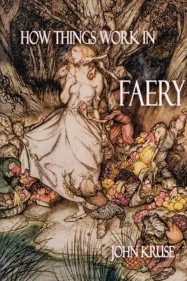 Comment ça marche dans la fée - How Things Work in Faery