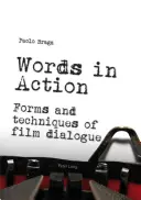 Les mots en action : Formes et techniques du dialogue au cinéma - Words in Action: Forms and Techniques of Film Dialogue