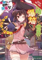 Konosuba : Une explosion dans ce monde merveilleux, Vol. 1 (Light Novel) : Le tour de Megumin - Konosuba: An Explosion on This Wonderful World!, Vol. 1 (Light Novel): Megumin's Turn