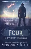 Quatre : Une Collection Divergente - Four: A Divergent Collection