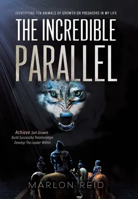 L'incroyable parallèle : Identifier dix animaux de croissance ou prédateurs dans ma vie - The Incredible Parallel: Identifying Ten Animals of Growth or Predators in My Life