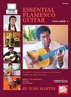 La Guitare Flamenca Essentielle - Volume 1 - Essential Flamenco Guitar - Volume 1