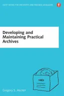 Développer et maintenir des archives pratiques - Developing and Maintaining Practical Archives