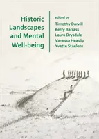 Paysages historiques et bien-être mental - Historic Landscapes and Mental Well-Being