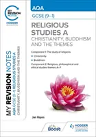 Mes notes de révision : AQA GCSE (9-1) Religious Studies Specification A Christianity, Buddhism and the Religious, Philosophical and Ethical Themes (christianisme, bouddhisme et thèmes religieux, philosophiques et éthiques) - My Revision Notes: AQA GCSE (9-1) Religious Studies Specification A Christianity, Buddhism and the Religious, Philosophical and Ethical Themes