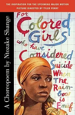 Pour les filles de couleur qui ont envisagé de se suicider Quand l'arc-en-ciel suffit - For Colored Girls Who Have Considered Suicide When the Rainbow Is Enuf