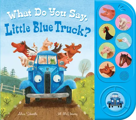 Que dis-tu, petit camion bleu ? (Livre de sons) - What Do You Say, Little Blue Truck? (Sound Book)