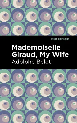 Mademoiselle Giraud : Ma femme - Mademoiselle Giraud: My Wife