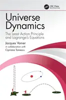 Dynamique de l'univers - Le principe de moindre action et les équations de Lagrange (Vanier Jacques (Université de Montréal Québec Canada)) - Universe Dynamics - The Least Action Principle and Lagrange's Equations (Vanier Jacques (Universite de Montreal Quebec Canada))