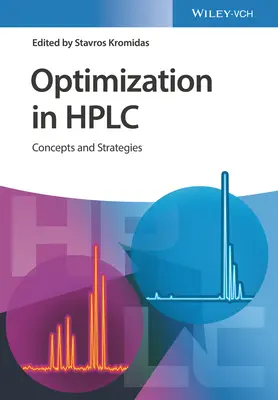 Optimisation en HPLC : Concepts et stratégies - Optimization in HPLC: Concepts and Strategies