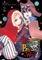 Le Chaperon Rouge et le Grand Loup Triste Vol. 2 - Red Riding Hood and the Big Sad Wolf Vol. 2