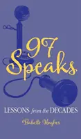 97 Speaks : Leçons des décennies - 97 Speaks: Lessons from the Decades