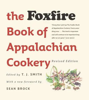 Le livre de cuisine des Appalaches de Foxfire - The Foxfire Book of Appalachian Cookery