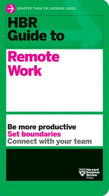 Guide HBR du travail à distance - HBR Guide to Remote Work