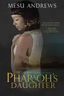 La fille du pharaon : Un roman des Trésors du Nil - The Pharaoh's Daughter: A Treasures of the Nile Novel