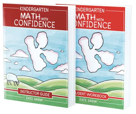 Kindergarten Math with Confidence Bundle : Guide de l'instructeur et cahier d'exercices de l'élève - Kindergarten Math with Confidence Bundle: Instructor Guide & Student Workbook