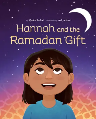 Hannah et le cadeau du Ramadan - Hannah and the Ramadan Gift