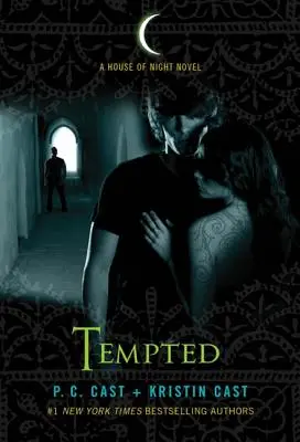 Tenté : Un roman de la Maison de la Nuit - Tempted: A House of Night Novel