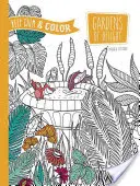 Keep Calm and Color -- Gardens of Delight Coloring Book (en anglais) - Keep Calm and Color -- Gardens of Delight Coloring Book