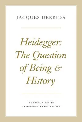 Heidegger : La question de l'être et de l'histoire - Heidegger: The Question of Being and History