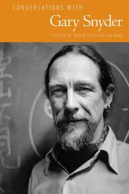 Conversations avec Gary Snyder - Conversations with Gary Snyder