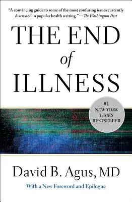 La fin de la maladie - The End of Illness