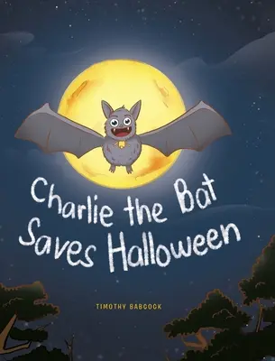 Charlie la chauve-souris sauve Halloween - Charlie The Bat Saves Halloween