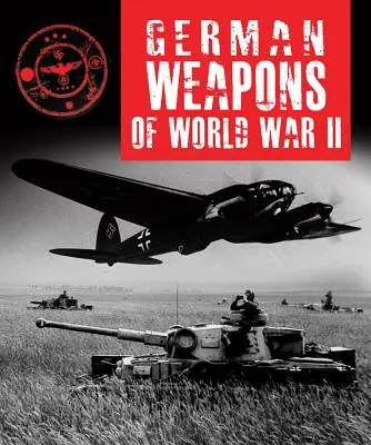 Armes allemandes de la Seconde Guerre mondiale - German Weapons of World War II