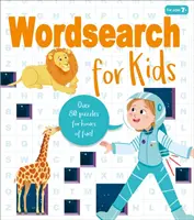 Mots mêlés pour les enfants - Plus de 80 énigmes pour des heures de plaisir ! - Wordsearch for Kids - Over 80 Puzzles for Hours of Fun!