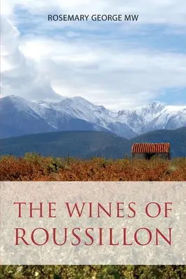 Les vins du Roussillon - The wines of Roussillon