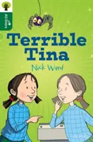 Oxford Reading Tree All Stars : Oxford Niveau 12 : Terrible Tina - Oxford Reading Tree All Stars: Oxford Level 12 : Terrible Tina